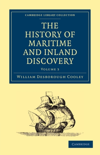The History of Maritime and Inland Discovery, Paperback / softback Book