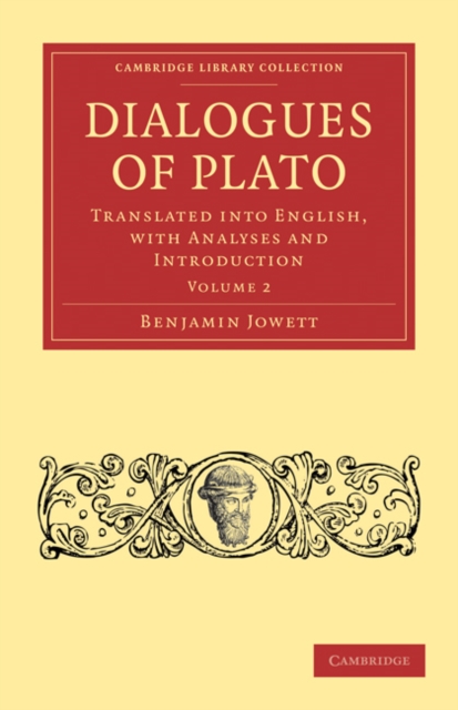 Dialogues of Plato : Translated into English, with Analyses and Introduction, Paperback / softback Book