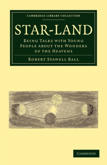 Star-Land : Being Talks with Young People about the Wonders of the Heavens, Paperback / softback Book