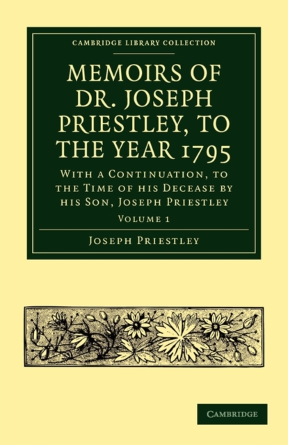 Memoirs of Dr. Joseph Priestley, Paperback / softback Book