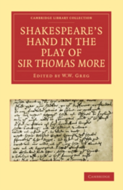 Shakespeare's Hand in the Play of Sir Thomas More, Paperback / softback Book