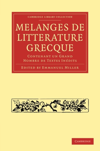 Melanges de Litterature Grecque : Contenant un Grand Nombre de Textes Inedits, Paperback / softback Book