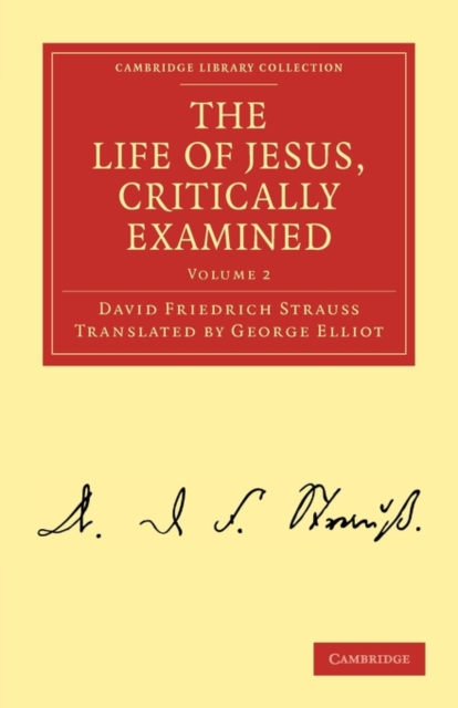 The Life of Jesus, Critically Examined, Paperback / softback Book