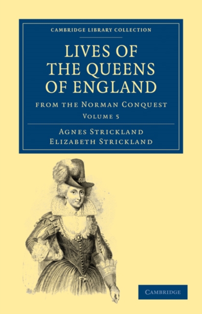 Lives of the Queens of England from the Norman Conquest, Paperback / softback Book