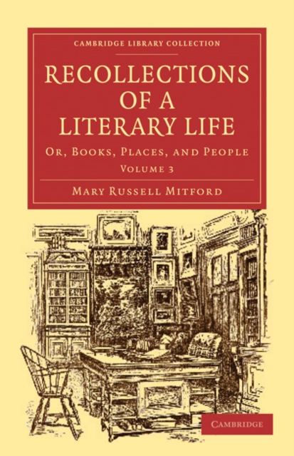 Recollections of a Literary Life : Or, Books, Places, and People, Paperback / softback Book