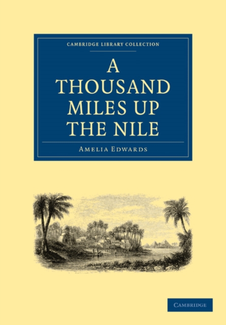 A Thousand Miles up the Nile, Paperback / softback Book