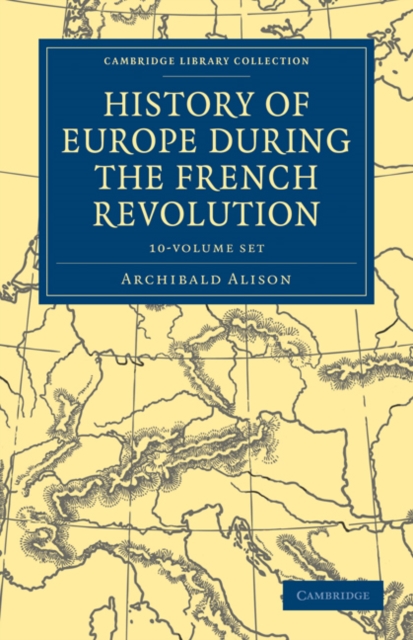 History of Europe during the French Revolution 10 Volume Paperback Set, Multiple-component retail product Book