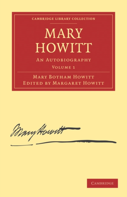 Mary Howitt: Volume 1 : An Autobiography, Paperback / softback Book