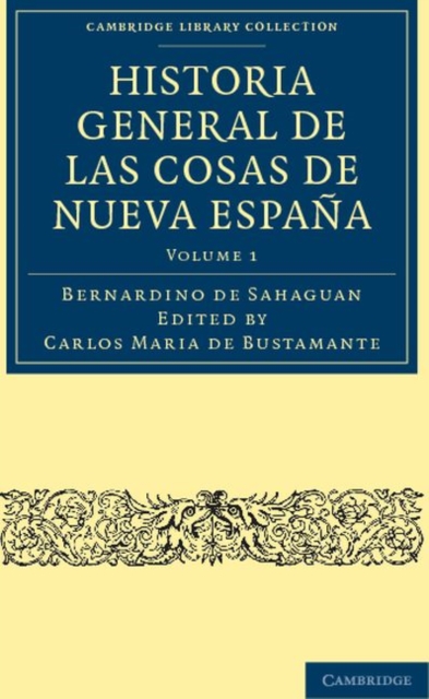Historia General de las Cosas de Nueva Espana, Paperback / softback Book