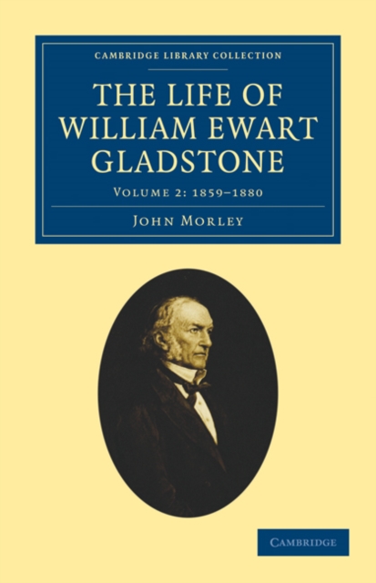 The Life of William Ewart Gladstone, Paperback / softback Book