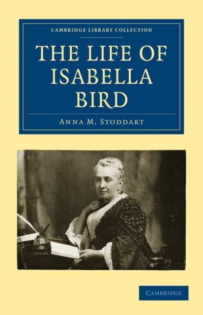 The Life of Isabella Bird, Paperback / softback Book