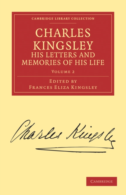 Charles Kingsley, his Letters and Memories of his Life, Paperback / softback Book