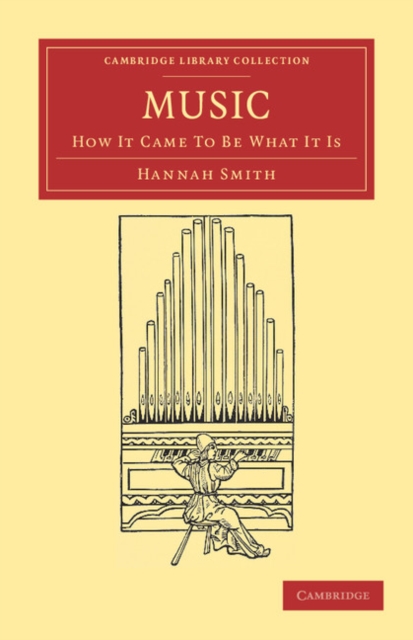 Music : How It Came to Be What It Is, Paperback / softback Book