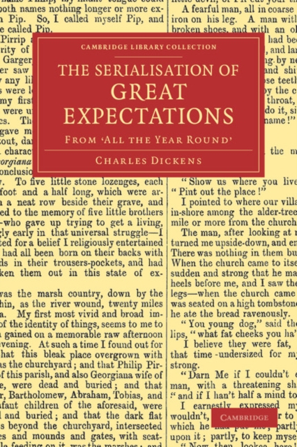 The Serialisation of Great Expectations : From 'All the Year Round' (December 1860-August 1861), Paperback / softback Book