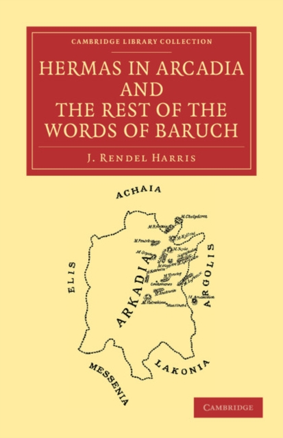 Hermas in Arcadia and the Rest of the Words of Baruch, Paperback / softback Book