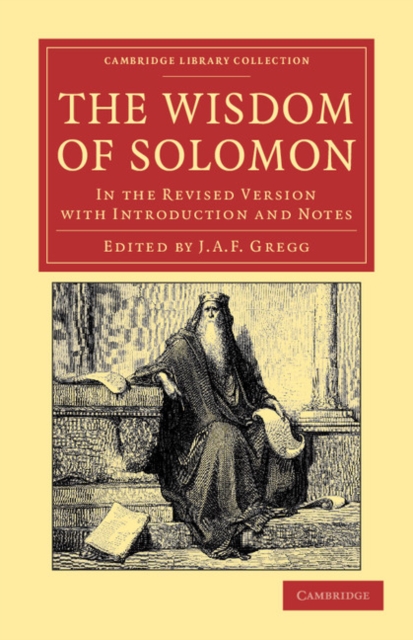 The Wisdom of Solomon : In the Revised Version with Introduction and Notes, Paperback / softback Book