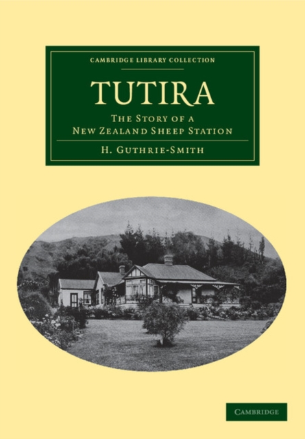 Tutira : The Story of a New Zealand Sheep Station, Paperback / softback Book