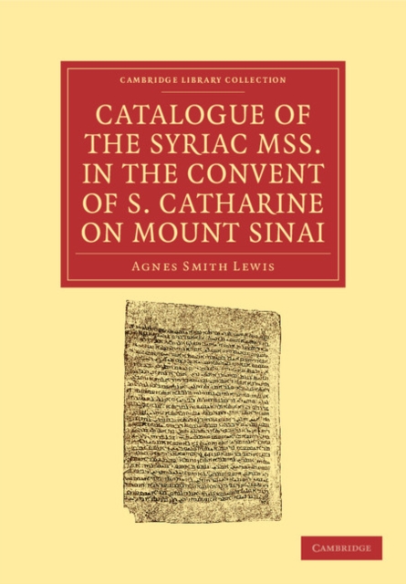 Catalogue of the Syriac MSS. in the Convent of S. Catharine on Mount Sinai, Paperback / softback Book