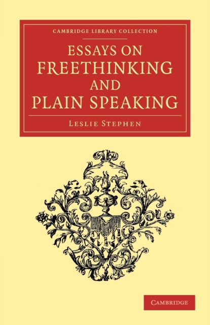 Essays on Freethinking and Plain Speaking, Paperback / softback Book