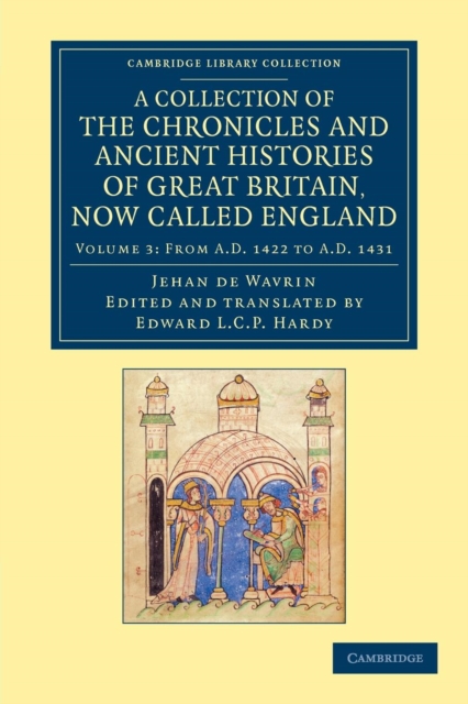 A Collection of the Chronicles and Ancient Histories of Great Britain, Now Called England, Paperback / softback Book