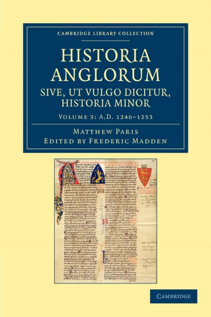 Historia Anglorum sive, ut vulgo dicitur, Historia Minor : Item ejusdem abbreviatio chronicorum Angliae, Paperback / softback Book