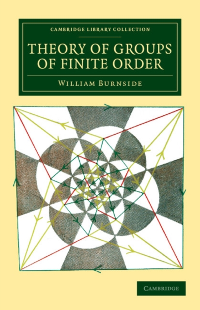 Theory of Groups of Finite Order, Paperback / softback Book