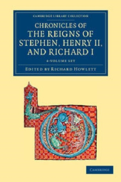 Chronicles of the Reigns of Stephen, Henry II, and Richard I 4 Volume Set, Mixed media product Book