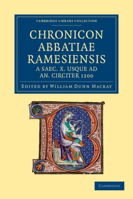 Chronicon Abbatiae Ramesiensis a saec. X usque ad an. circiter 1200, Paperback / softback Book