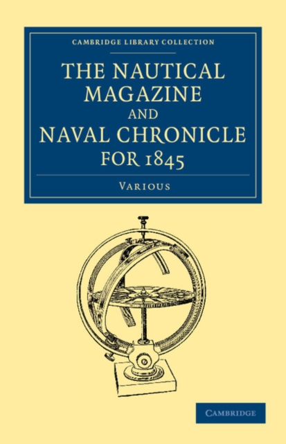 The Nautical Magazine and Naval Chronicle for 1845, Paperback / softback Book