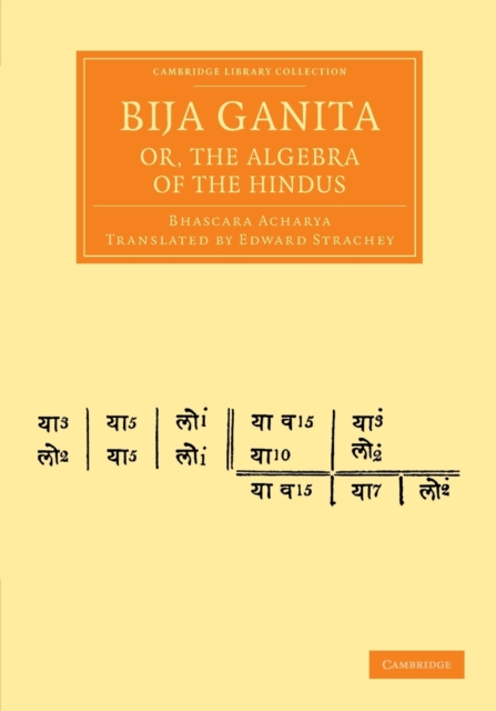 Bija Ganita; or, the Algebra of the Hindus, Paperback / softback Book