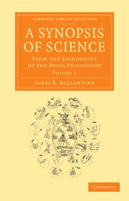 A Synopsis of Science : From the Standpoint of the Nyaya Philosophy, Paperback / softback Book