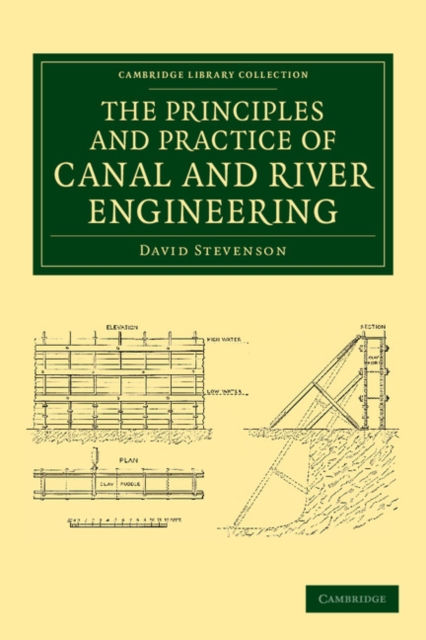 The Principles and Practice of Canal and River Engineering, Paperback / softback Book
