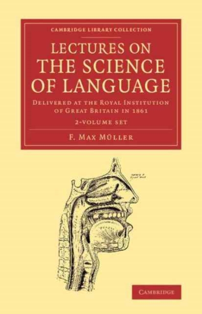 Lectures on the Science of Language 2 Volume Set : Delivered at the Royal Institution of Great Britain in 1861 and 1863, Mixed media product Book