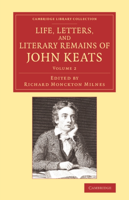 Life, Letters, and Literary Remains of John Keats, Paperback / softback Book