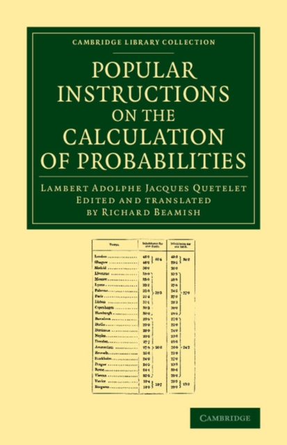 Popular Instructions on the Calculation of Probabilities : To Which Are Appended Notes by Richard Beamish, Paperback / softback Book