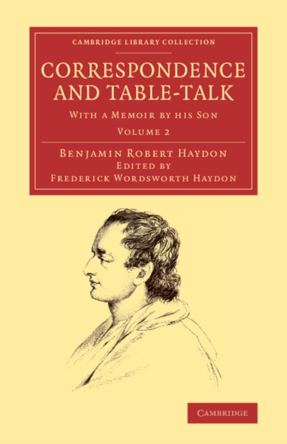 Correspondence and Table-Talk : With a Memoir by his Son, Paperback / softback Book