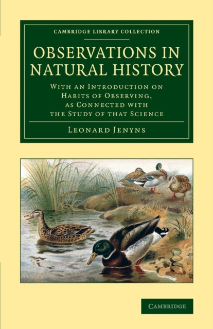Observations in Natural History : With an Introduction on Habits of Observing, as Connected with the Study of that Science, Paperback / softback Book