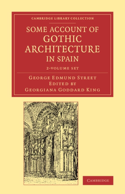 Some Account of Gothic Architecture in Spain 2 Volume Set, Mixed media product Book