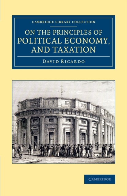 On the Principles of Political Economy, and Taxation, Paperback / softback Book