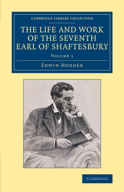 The Life and Work of the Seventh Earl of Shaftesbury, K.G., Paperback / softback Book