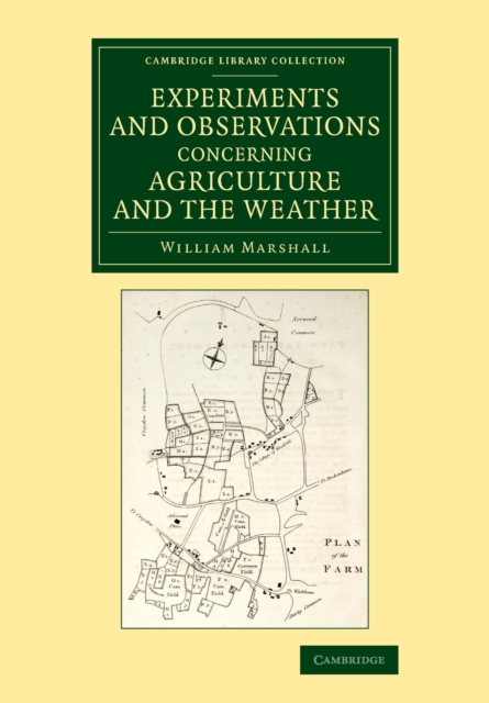 Experiments and Observations Concerning Agriculture and the Weather, Paperback / softback Book