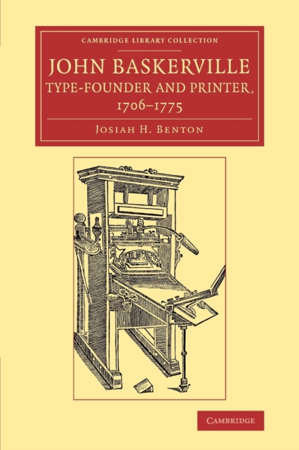 John Baskerville, Type-Founder and Printer, 1706-1775, Paperback / softback Book