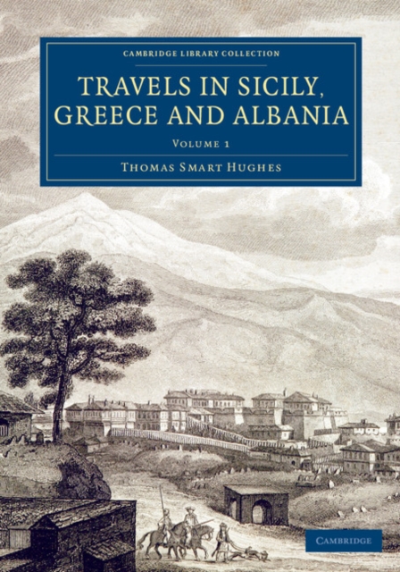 Travels in Sicily, Greece and Albania, Paperback / softback Book