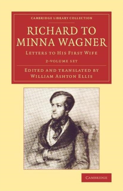 Richard to Minna Wagner 2 Volume Set : Letters to his First Wife, Mixed media product Book