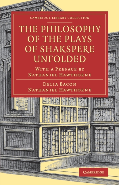 The Philosophy of the Plays of Shakspere Unfolded, Paperback Book
