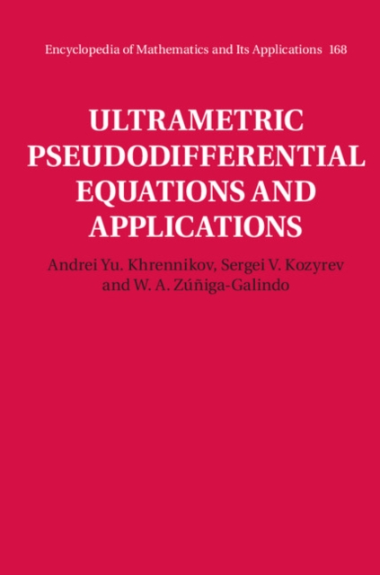 Ultrametric Pseudodifferential Equations and Applications, EPUB eBook