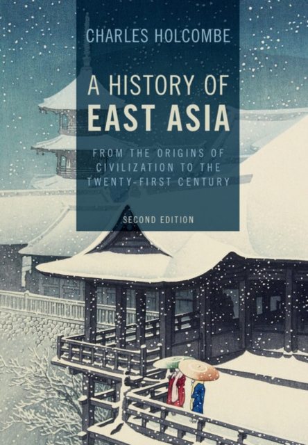 History of East Asia : From the Origins of Civilization to the Twenty-First Century, EPUB eBook