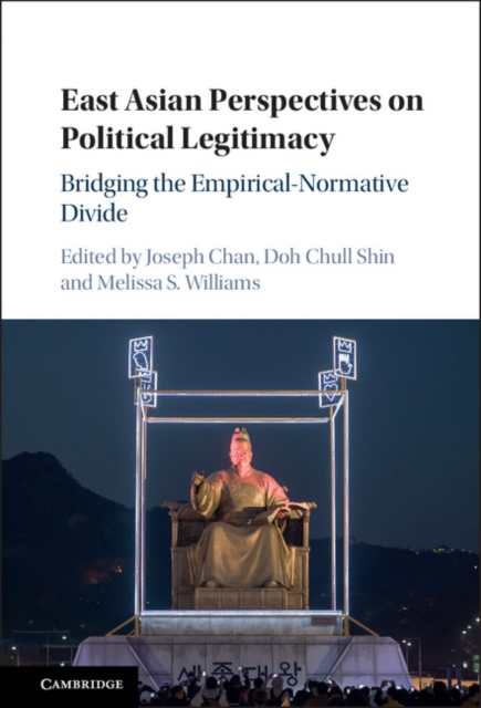 East Asian Perspectives on Political Legitimacy : Bridging the Empirical-Normative Divide, EPUB eBook