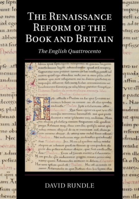 Renaissance Reform of the Book and Britain : The English Quattrocento, EPUB eBook