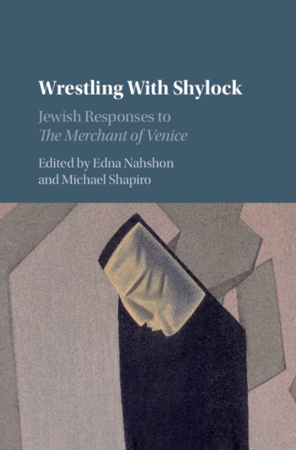 Wrestling with Shylock : Jewish Responses to The Merchant of Venice, EPUB eBook